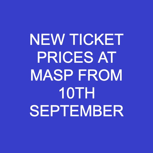 NEW TICKET PRICES AT MASP FROM 10TH SEPTEMBER